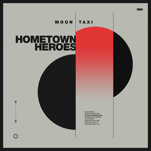 Download Lagu Moon Taxi - Hometown Heroes MP3