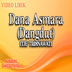 Download Lagu Itje Trisnawati - Dana Asmara (Dangdut) MP3 Download Lagu Itje Trisnawati - Dana Asmara (Dangdut) MP3
