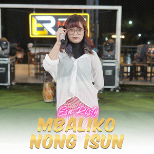 Download Lagu Esa Risty - Mbaliko Nong Isun MP3 Download Lagu Esa Risty - Mbaliko Nong Isun MP3