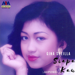 Download Lagu Gina Sheilla - Siapa Kau - Jaipong MP3 Download Lagu Gina Sheilla - Siapa Kau - Jaipong MP3
