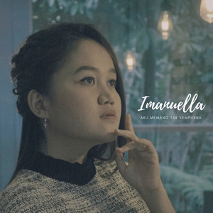 Download Lagu Imanuella - Aku Memang Tak Sempurna MP3 Download Lagu Imanuella - Aku Memang Tak Sempurna MP3