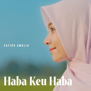 Download Lagu Safira Amalia - Haba Keu Haba MP3 Download Lagu Safira Amalia - Haba Keu Haba MP3
