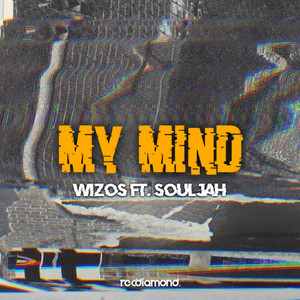 Download Lagu Wizos, Souljah - My Mind MP3 Download Lagu Wizos, Souljah - My Mind MP3