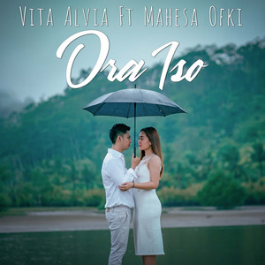 Download Lagu Vita Alvia, Mahesa Ofki - Ora Iso MP3 Download Lagu Vita Alvia, Mahesa Ofki - Ora Iso MP3