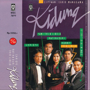 Download Lagu Chrisye ( Rafika Duri & Trio Libel's ) - Kidung MP3 Download Lagu Chrisye ( Rafika Duri & Trio Libel's ) - Kidung MP3