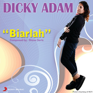 Download Lagu Dicky Adam - Biarlah (X Factor Indonesia) MP3
