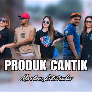 Download Lagu Marlon Lilitnuhu, Roy Sapulete - Produk Cantik MP3 Download Lagu Marlon Lilitnuhu, Roy Sapulete - Produk Cantik MP3