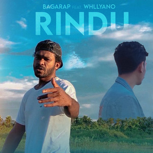 Download Lagu Bagarap, Whllyano - Rindu MP3 Download Lagu Bagarap, Whllyano - Rindu MP3