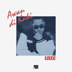 Download Lagu Laze - Awan di Kaki MP3 Download Lagu Laze - Awan di Kaki MP3