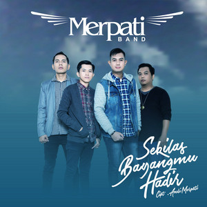 Download Lagu Merpati Band - Sekilas Bayangmu Hadir MP3 Download Lagu Merpati Band - Sekilas Bayangmu Hadir MP3