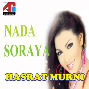 Download Lagu Nada Soraya - Hasrat Murni MP3 Download Lagu Nada Soraya - Hasrat Murni MP3