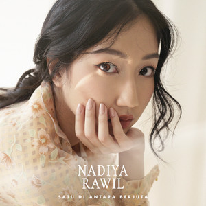 Download Lagu Nadiya Rawil - Satu Di Antara Berjuta MP3 Download Lagu Nadiya Rawil - Satu Di Antara Berjuta MP3