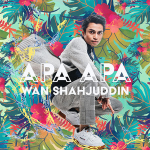 Download Lagu Wan Shahjuddin - ApaApa MP3 Download Lagu Wan Shahjuddin - ApaApa MP3