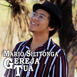 Download Lagu Mario Silitonga - Gereja Tua MP3