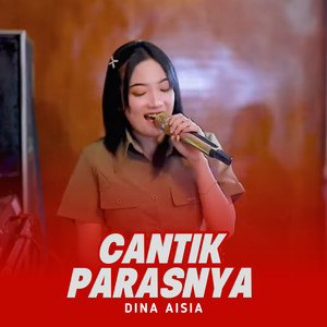 Download Lagu Dina Aisia - Cantik Parasnya - Live MP3 Download Lagu Dina Aisia - Cantik Parasnya - Live MP3