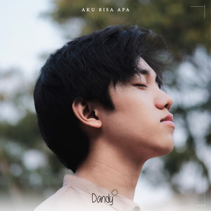 Download Lagu Dandy Hendstyo - Aku Bisa Apa MP3 Download Lagu Dandy Hendstyo - Aku Bisa Apa MP3