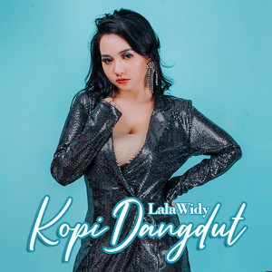 Download Lagu Lala Widy - Kopi Dangdut - Tarik Sis Semongko MP3 Download Lagu Lala Widy - Kopi Dangdut - Tarik Sis Semongko MP3