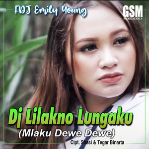 Download Lagu Fdj Emily Young - Lilakno Lungaku MP3 Download Lagu Fdj Emily Young - Lilakno Lungaku MP3
