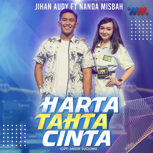 Download Lagu Jihan Audy, Nanda Misbah - Harta Tahta Cinta MP3