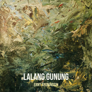 Download Lagu Erny Ayuningsih - Lalang Gunung MP3