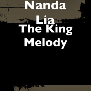 Download Lagu Nanda Lia - The King Melody MP3