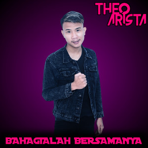 Download Lagu Theo Arista - Bahagialah Bersamanya MP3 Download Lagu Theo Arista - Bahagialah Bersamanya MP3