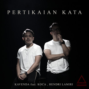 Download Lagu Kavenda, Koca, Hendri Lamiri - Pertikaian Kata MP3 Download Lagu Kavenda, Koca, Hendri Lamiri - Pertikaian Kata MP3