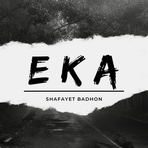 Download Lagu Shafayet Badhon - Eka MP3 Download Lagu Shafayet Badhon - Eka MP3