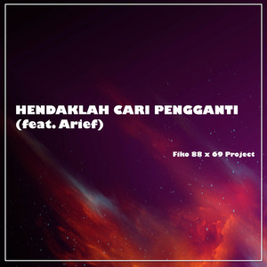 Download Lagu Fiko 88, 69 Project, Arief - Hendaklah Cari Pengganti (feat. Arief) - Slow Bass MP3 Download Lagu Fiko 88, 69 Project, Arief - Hendaklah Cari Pengganti (feat. Arief) - Slow Bass MP3