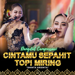Download Lagu Shinta Arsinta - Cintamu Sepahit Topi Miring MP3 Download Lagu Shinta Arsinta - Cintamu Sepahit Topi Miring MP3