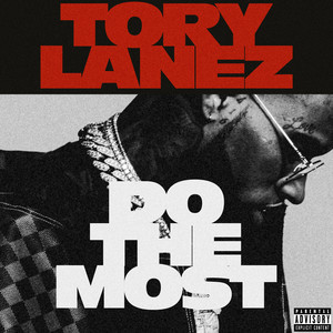 Download Lagu Tory Lanez - Do The Most MP3 Download Lagu Tory Lanez - Do The Most MP3