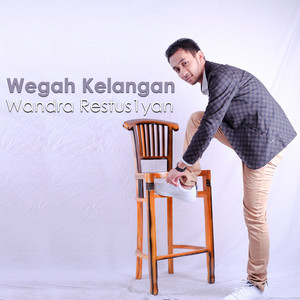 Download Lagu Wandra Restusiyan - Wegah Kelangan MP3