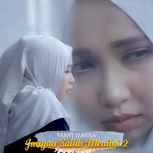 Download Lagu Vanny Vabiola - Jangan Salah Menilai 2 MP3 Download Lagu Vanny Vabiola - Jangan Salah Menilai 2 MP3