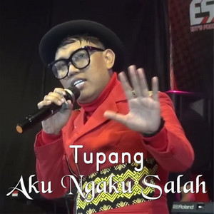 Download Lagu Tupang - Aku Ngaku Salah MP3 Download Lagu Tupang - Aku Ngaku Salah MP3