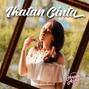 Download Lagu Happy Asmara - Ikatan Cinta MP3 Download Lagu Happy Asmara - Ikatan Cinta MP3