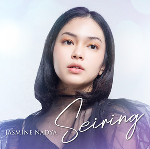 Download Lagu Jasmine Nadya - Seiring MP3
