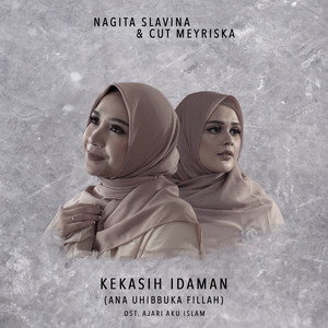 Download Lagu Nagita Slavina, Cut Meyriska - Kekasih Idaman (Ana Uhibbuka Fillah) MP3 Download Lagu Nagita Slavina, Cut Meyriska - Kekasih Idaman (Ana Uhibbuka Fillah) MP3