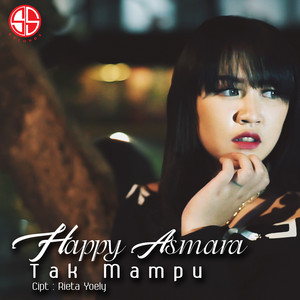 Download Lagu Happy Asmara - Tak Mampu MP3 Download Lagu Happy Asmara - Tak Mampu MP3