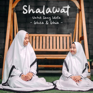 Download Lagu Ghea & Ghia - Shalawat Untuk Sang Idola MP3 Download Lagu Ghea & Ghia - Shalawat Untuk Sang Idola MP3