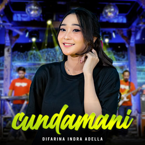 Download Lagu Difarina Indra Adella - Cundamani MP3 Download Lagu Difarina Indra Adella - Cundamani MP3