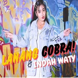 Download Lagu Indah Waty - Lanang Cobra MP3 Download Lagu Indah Waty - Lanang Cobra MP3