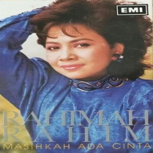 Download Lagu Rahimah Rahim - Masihkah Ada Cinta MP3 Download Lagu Rahimah Rahim - Masihkah Ada Cinta MP3