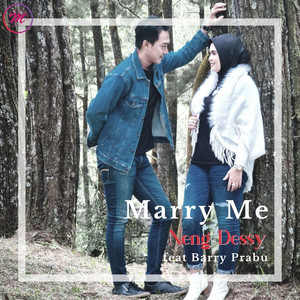 Download Lagu Neng Dessy, Barry Prabu - Marry Me MP3