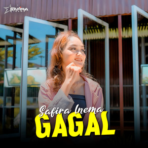 Download Lagu Safira Inema - Gagal MP3 Download Lagu Safira Inema - Gagal MP3