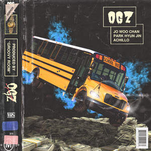 Download Lagu JOWOOCHAN, PARKHYUNJIN, ACHILLO - OGZ (PROD. GroovyRoom) MP3 Download Lagu JOWOOCHAN, PARKHYUNJIN, ACHILLO - OGZ (PROD. GroovyRoom) MP3