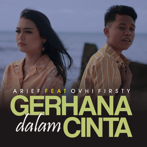 Download Lagu Arief, Ovhi Firsty - Gerhana Dalam Cinta MP3