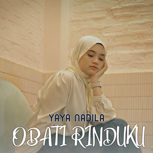 Download Lagu Yaya Nadila - Obati Rinduku MP3 Download Lagu Yaya Nadila - Obati Rinduku MP3