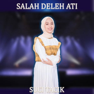 Download Lagu Suci Tacik - Salah Deleh Ati MP3 Download Lagu Suci Tacik - Salah Deleh Ati MP3