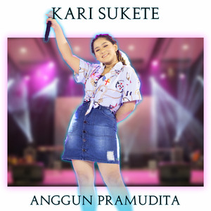 Download Lagu Anggun Pramudita - Kari Sukete MP3