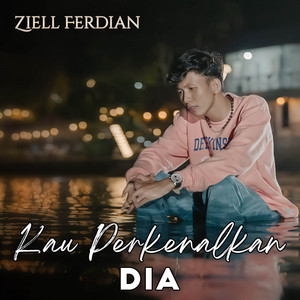 Download Lagu Ziell Ferdian - Kau Perkenalkan Dia MP3 Download Lagu Ziell Ferdian - Kau Perkenalkan Dia MP3